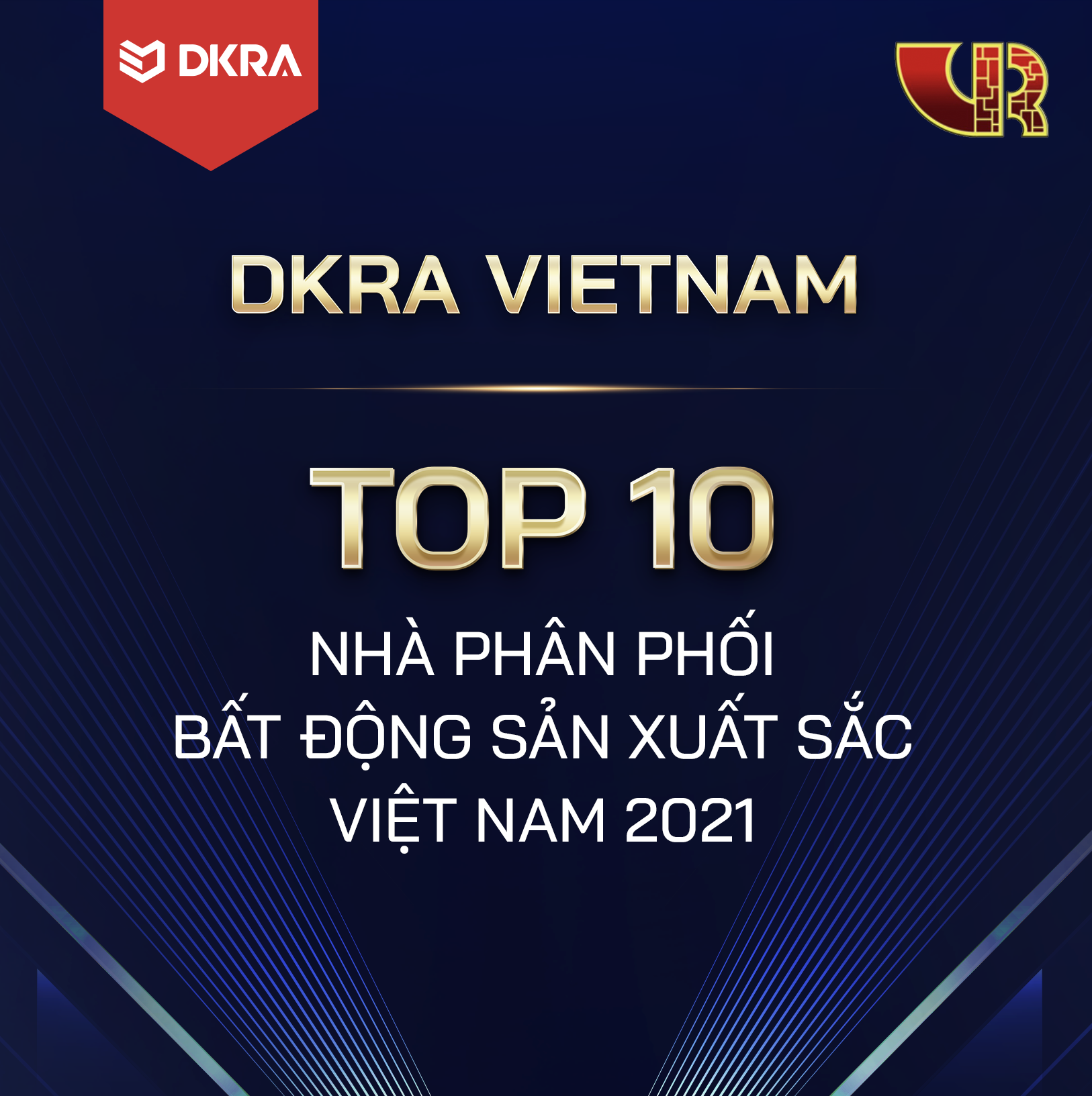 DKRA VIETNAM 4 NĂM LIÊN TIẾP THẮNG LỚN TẠI GIẢI THƯỞNG HỘI MÔI GIỚI BẤT ĐỘNG SẢN VIỆT NAM 